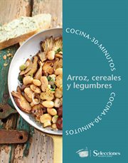 Sabor de casa : cocina en 30 minutos : arroz, cereales y legumbres. Cocina 30 Minutos cover image