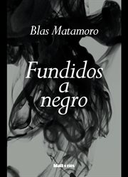 Fundidos a negro cover image