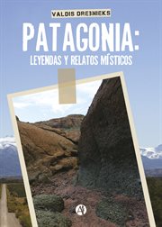 Patagonia. Leyendas y relatos místicos cover image