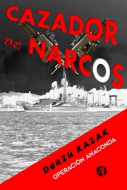 Cazador de narcos. Operación Anaconda cover image