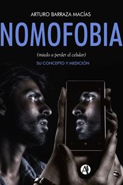 Nomofobia (miedo a perder el celular). Su concepto y medición cover image