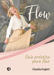 Flow: guía práctica para fluir cover image