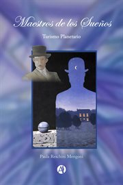 Maestros de los sueños. Turismo Planetario cover image