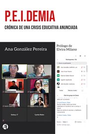 P.e.i.demia: crónica de una crisis educativa anunciada cover image