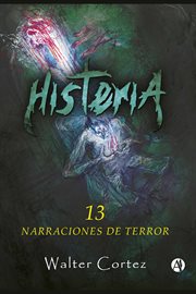 Histeria. 13 narraciones de terror cover image