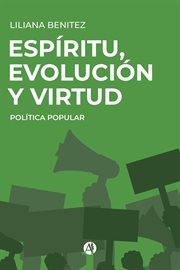 Espíritu, evolución y virtud. Política popular cover image