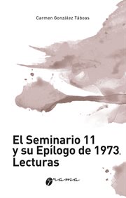 El seminario 11 y su epílogo de 1973. lecturas cover image