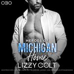 Heroes of Michigan: Home cover image