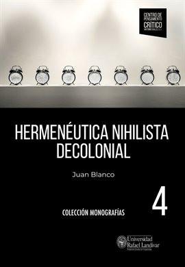 Cover image for Hermenéutica nihilista decolonial