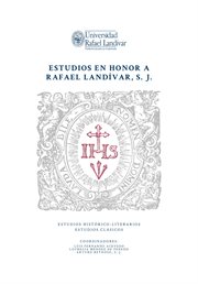 Estudios en honor a Rafael Landivar, S. J cover image