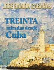 30 miradas desde Cuba cover image