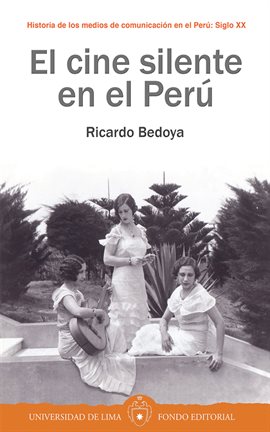 Cover image for El cine silente en el Perú