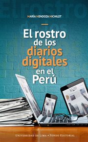 El rostro de los diarios digitales en el Perú cover image