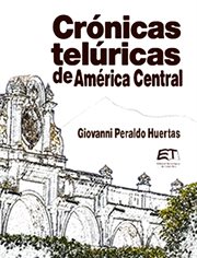 Crónicas telúricas de américa central cover image