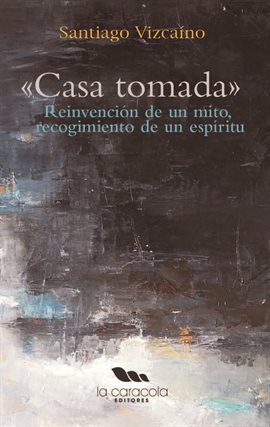 Cover image for Casa Tomada