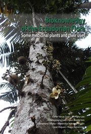 Bioknowledgy of the ecuadorian flora. some medicinal plants and their uses cover image