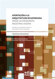 Aportación a la arquitectura ecuatoriana desde la iconografía ancestral andina cover image
