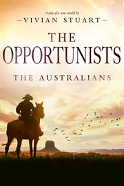 The Opportunists : Australians (Stuart) cover image