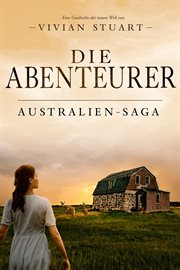 Die Abenteurer : Australien-Saga cover image