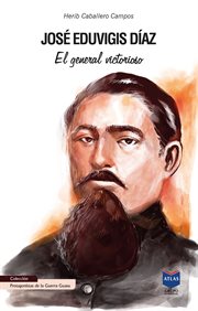 José eduvigis díaz. El general victorioso cover image