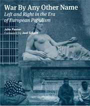 War by Any Other Name: Left and Right in the Era of Populism : Left and Right in the Era of European Populism cover image