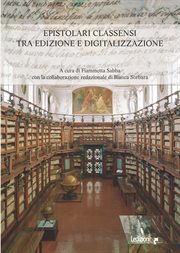 Epistolari Classensi Tra Edizione E Digitalizzazione cover image