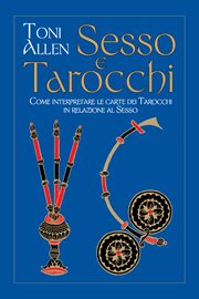 Sesso e tarocchi : Come interpretare le carte dei tarocchi in relazione cover image