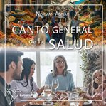 Canto General De La Salud cover image