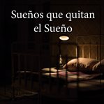 Sueños que quitan el sueño cover image