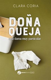 Doña Queja, una dama muy particular cover image