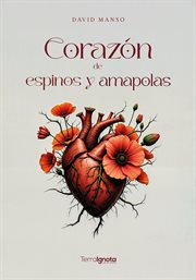 Corazón de espinos y amapolas cover image