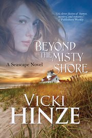 Beyond the Misty Shore : Seascape Series, Book 1 cover image