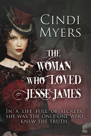 The woman who loved Jesse James cover image