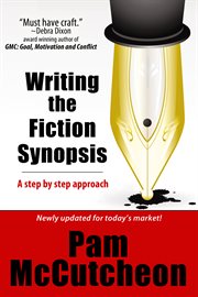 Writing the fiction synopsis : a step by step approach cover image