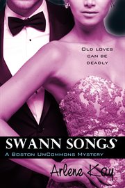 Swann Songs : Boston Uncommons Mystery Series, Book 4 cover image