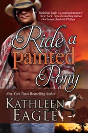 Ride a Painted Pony : Ride a Painted Pony Series, Book 1 cover image