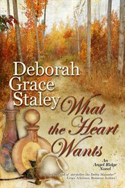 What The Heart Wants cover image