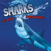 Sharks! big teeth. fierce hunters cover image
