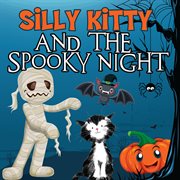 Silly kitty and the spooky night cover image