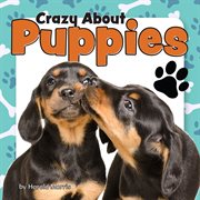 Crazy about puppies cover image