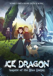Ice dragon : legend of the blue daisies cover image