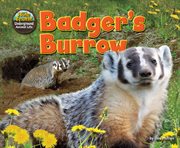 Badger's Burrow : Hole Truth! Underground Animal Life cover image