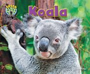 Koala : Treed: Animal Life in the Trees cover image