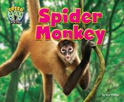 Spider Monkey : Treed: Animal Life in the Trees cover image
