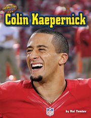 Colin Kaepernick : Football Stars Up Close cover image