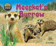 Meerkat's Burrow : Hole Truth! Underground Animal Life cover image