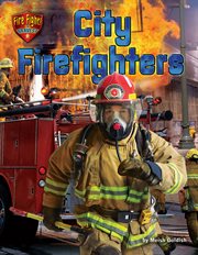 City Firefighters : Fire Fight! The Bravest cover image