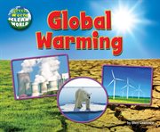 Global Warming : Green World, Clean World cover image