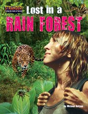 Lost in a Rain Forest : Stranded! Testing the Limits of Survival cover image