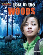 Lost in the Woods : Stranded! Testing the Limits of Survival cover image